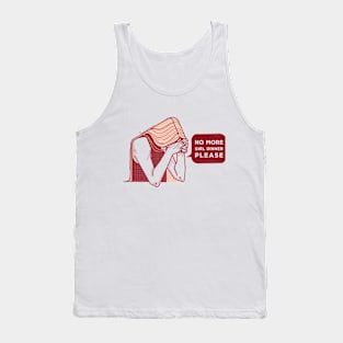 No more girl dinner, please Tank Top